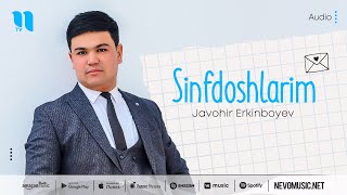 Javohir Erkinboyev - Sinfdoshlarim (audio 2022) Resimi