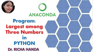 Find Largest among three numbers in python