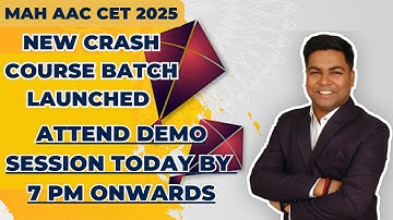 MAH AAC CET 2025 I New crash course batch launched, Attend demo session today by 7 pm onwards.