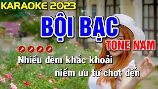 Video thumbnail of "BỘI BẠC Karaoke Nhạc Sống Tone Nam ( BEAT CHUẨN ) - Tình Trần Organ"