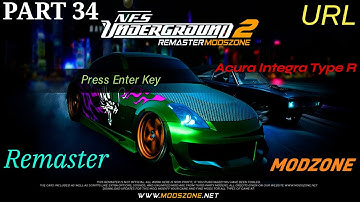 NFS Underground 2 Remaster ModZone | Part 34 | Integra R | Hard Difficulty | Manual Transmission