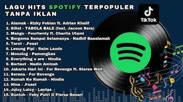 Lagu Indonesia Terpopuler 2025 Viral di Tiktok & Hits di Spotify  Tanpa Iklan