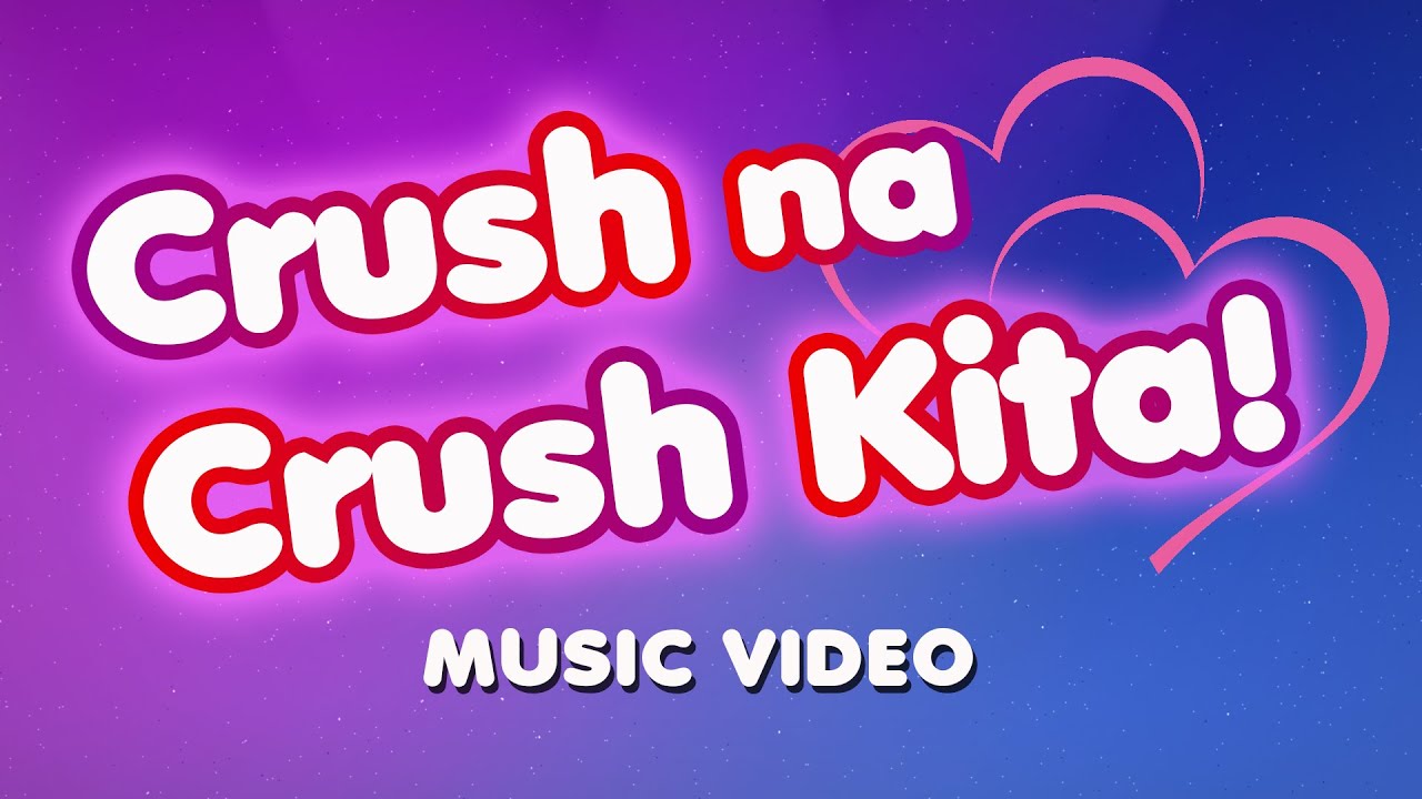 CRUSH NA CRUSH KITA Music Video LUV U YouTube