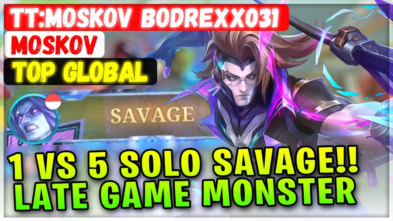1 VS 5 SOLO SAVAGE!! Late Game Monster Moskov [ Top Global Moskov ] TT ...