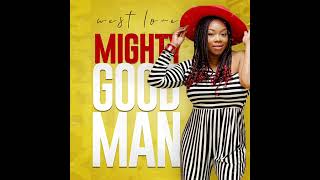 West Love - Mighty Good Man