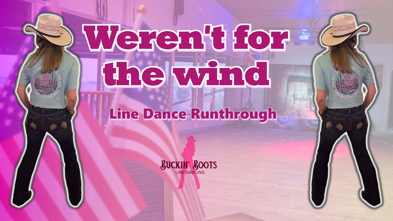 Weren't for the wind - Ella Langley Line Dance Runthrough