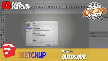 How To Autosave In Sketchup