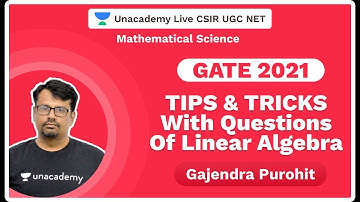 Tips and Tricks |Questions Of Linear Algebra | GATE 2021| Mathematical Science| Gajendra | Unacademy