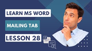 Word lesson 28: The Mailing Tab in Word - Create and Manage Mail Merge Documents