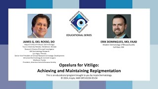 IDEF Educational Series  Opzelura for Vitiligo  Achieving and Maintaining Repigmentation