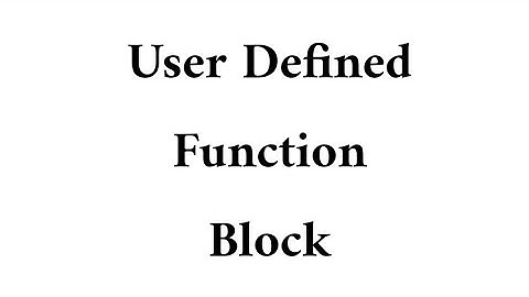 User Defined Function Block