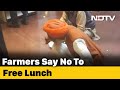 "We Brought Our Own Food": Farmers Refuse Lunch At Meet With Government