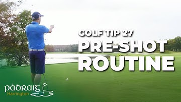 ESTABLISHING A CONSISTENT PRE-SHOT ROUTINE | Paddy