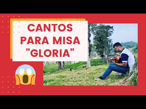 🎸Cantos para Misa ▶️ Gloria #1(FACIL CON ACORDES) 😇