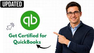 How to Become Certified for QuickBooks (2026 Step-by-Step Tutorial)