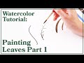 Watercolor Tutorial | Paint Simple Leaves Step by Step PART 1 (Stems, Basics, Supplies)
