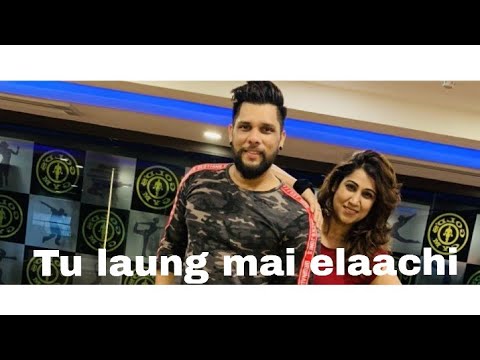 Tu Laung Main Elaachi | Sam Vaidya | Tulsi Kumar |dance