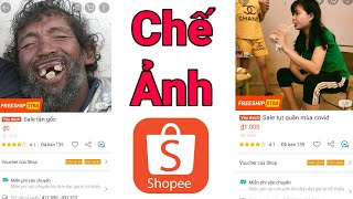 Danh sách 18 ảnh chế shopee mới nhất