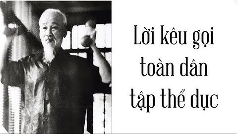 Lời kêu gọi toàn dân tập thể dục (Phần 1 - Đọc hiểu) - Tiếng Việt 3 - Cánh Diều