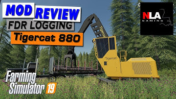 Farming Simulator 19 - Mod Review - FDR Logging Tigercat 880