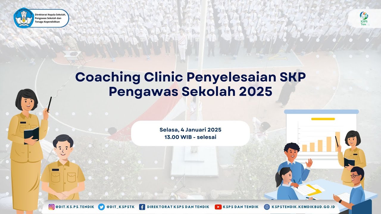 Coaching Clinic Penyelesaian SKP Pengawas Sekolah 2025