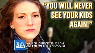 "You'll Never See Your Kids Again!" | Steve Wilkos