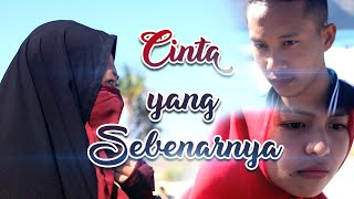 Film Pendek - Cinta yang sebenarnya