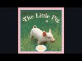 The Little Pig By Judy Dunn Photographs By Phoebe Dunn