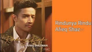Rindunya Rindu Afieq Shazwan (lirik video)