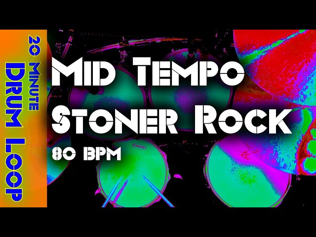 20 Minute Drum Loop - Mid Tempo Stoner Rock 80 BPM class=