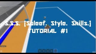 S.S.S. (Saleef Style Skills) Tutorial #1 | MPS | ROBLOX
