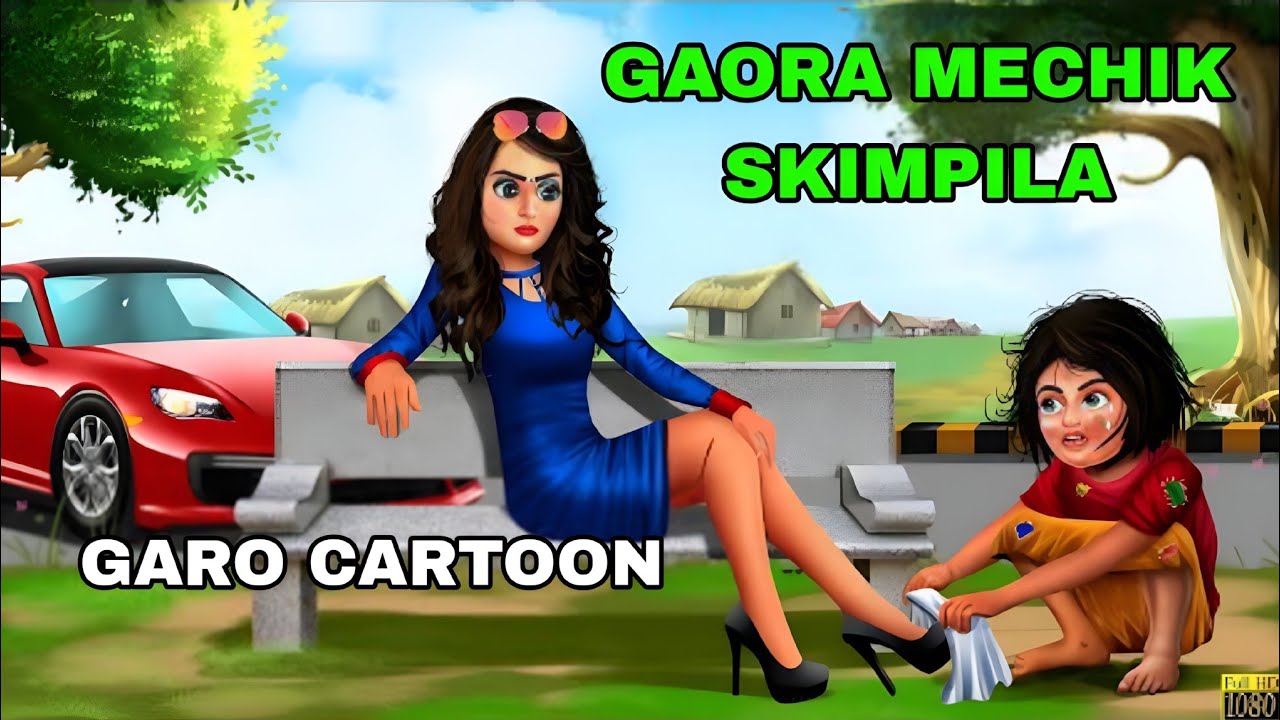 Gaora Mechik Skima || Garo Cartoon Film Moral video || Cartoon Moral story
