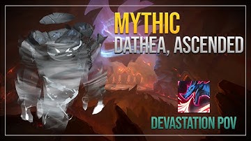 Mythic Dathea, Ascended - Devastation Evoker POV
