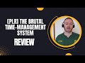 PLR The Brutal Time Management System Review + 4 Bonuses To Make It Work FASTER!