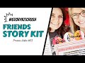 #StoryKitCrush | FRIENDS | The Good Old Days | Scrapbook Process Video