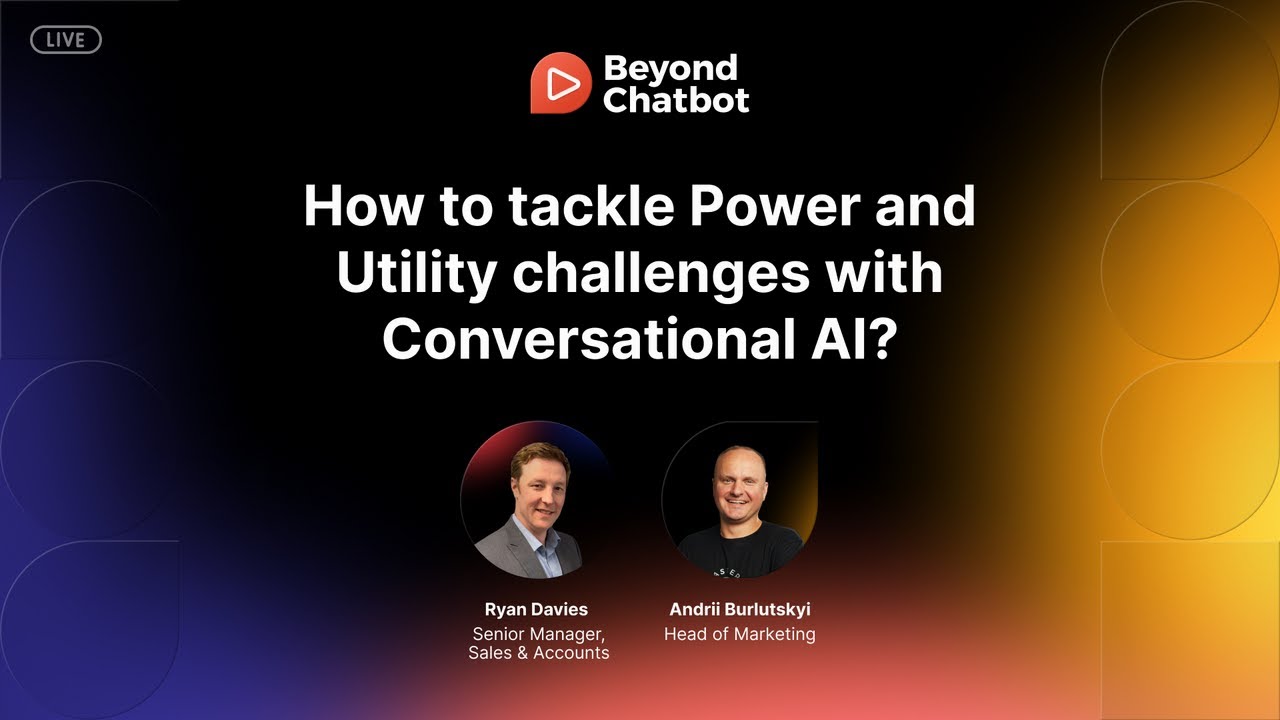 How to tackle Power and Utility challenges with Conversational AI?
