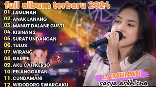 SASYA ARKHISNA FULL ALBUM TERPOPULER 2024 || LAMUNAN  - ANAK LANANG ( VIRAL)