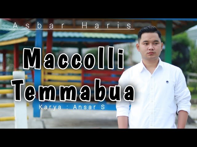 Maccolli Temmabua - Asbar Haris || Lagu bugis abadi || karya Ansar S || Lagu Bugis Viral Tiktok class=