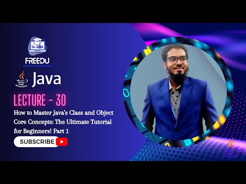 Mastering Java Class and Object Core Concepts: The Ultimate Tutorial for Beginners! Part 1 || Bangla