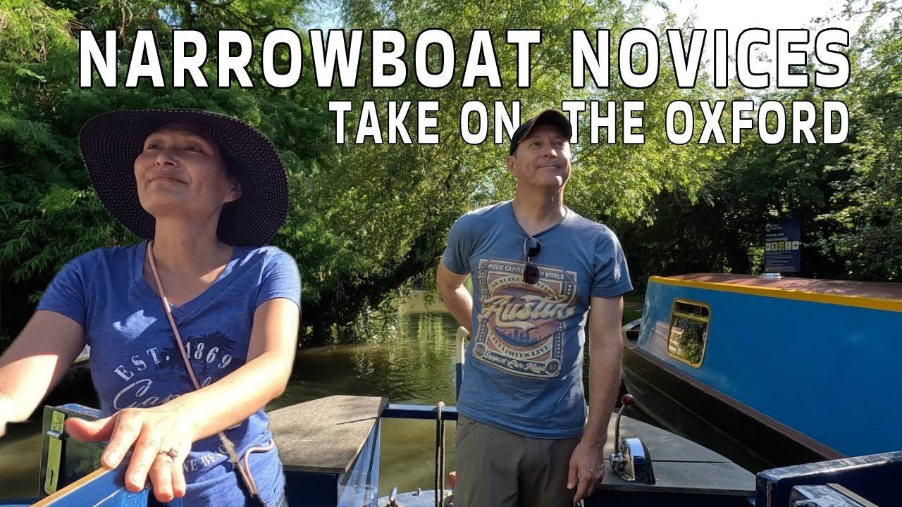 What's it REALLY Like to Cruise the Oxford Canal for the First Time?