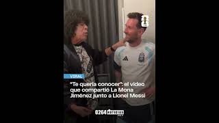 “Te quería conocer”: el encuentro de La Mona y Messi 🎶⚽