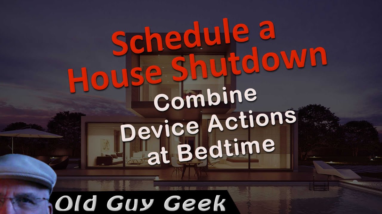 Home Automation - Safeguard Your Home With a Nightly Shutdown Routine ...