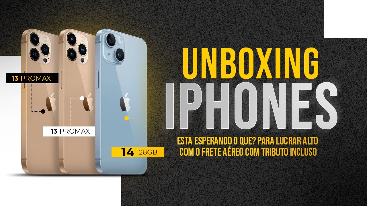 UNBOXING IPHONES ESTA ESPERANDO O QUE PARA LUCRAR ALTO COM O FRETE AÉREO COM TRIBUTO INCLUSO