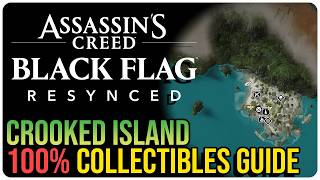 Crooked Island – All Collectible Locations – Assassin’s Creed Black Flag Resynced