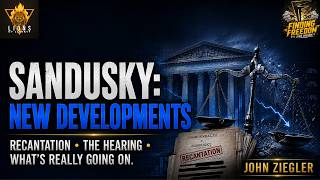 Sandusky: The Recantation, the Hearing, and the Truth with John Ziegler