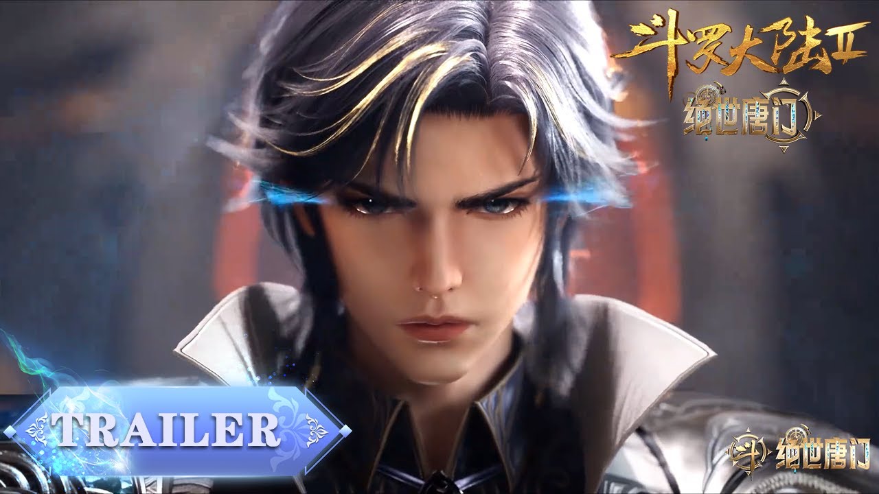 EP136 Trailer |《斗罗大陆2绝世唐门》Soul Land 2 | 腾讯视频 - 动漫
