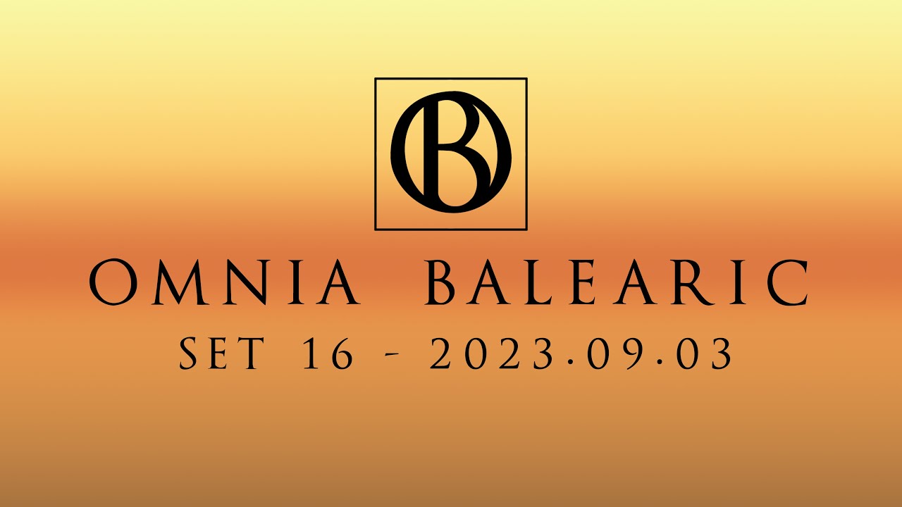 Omnia Balearic - Zenozmos - Set 16 - 2023.09.03 | Progressive House Trance Mix