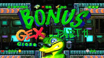 Nope not done with Gex yet! - Gex part 11 (Bonus Time! Planet X Remote segments.)