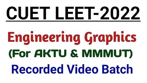 Engineering Graphics for CUET LEET (MMMUT & AKTU) @PolytechnicPathshala