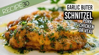 Pork, chicken or Veal Schnitzel with lemon garlic butter sauce